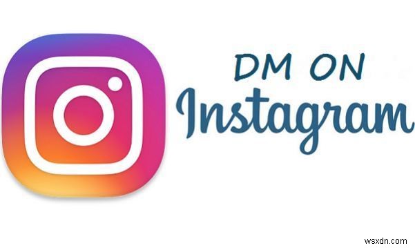 Mac . पर Instagram पर DM कैसे करें, इसके विभिन्न तरीके 