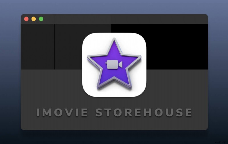 iMovie फ़ाइलें कहाँ संग्रहीत हैं? [2022 अपडेट किया गया] 