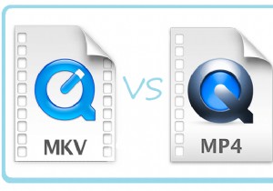 MKV बनाम MP4 - आपके वीडियो के लिए कौन सा बेहतर है 