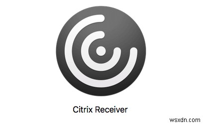 Mac के लिए Citrix रिसीवर क्या है और यह कैसे काम करता है?