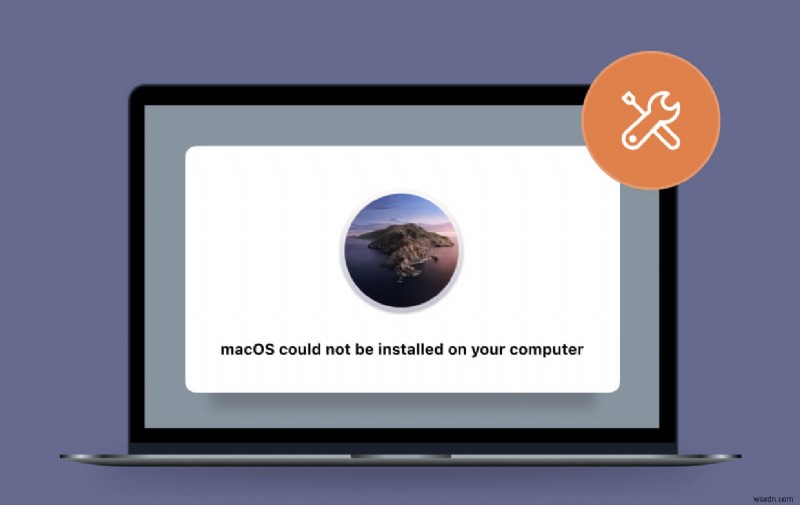 फिक्स्ड:MacOS आपके कंप्यूटर पर इंस्टॉल नहीं किया जा सका
