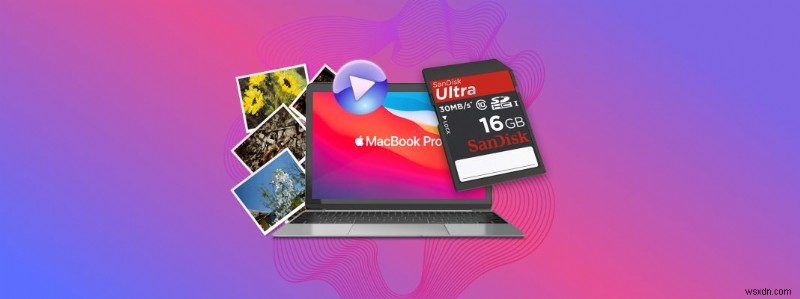 SD कार्ड से Mac में फ़ोटो और वीडियो कैसे आयात करें