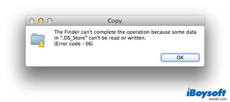 मैक फाइंडर एरर कोड 36 को ठीक करने के 5 आसान तरीके