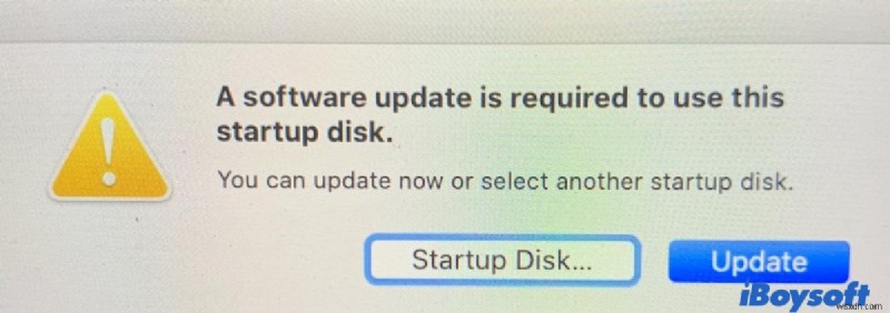 फिक्स एक सॉफ्टवेयर अपडेट मैक पर इस स्टार्टअप डिस्क का उपयोग करने के लिए आवश्यक है