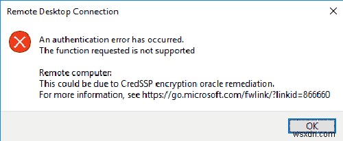 CredSSP के कारण RDP प्रमाणीकरण त्रुटि को कैसे ठीक करें