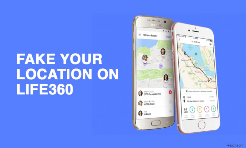 Life360 (iPhone और Android) पर अपना स्थान कैसे नकली करें