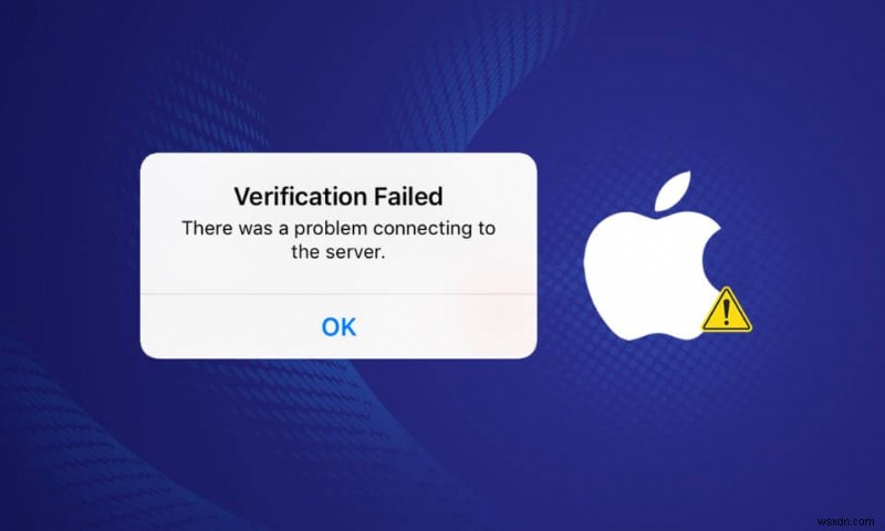 ऐप्पल आईडी सर्वर से कनेक्ट होने में विफल सत्यापन को ठीक करें