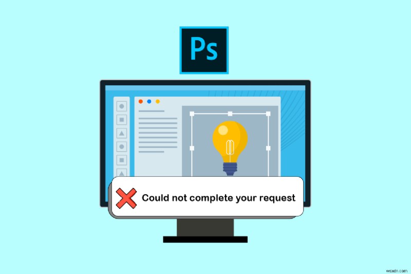 फ़ोटोशॉप ठीक करें आपकी अनुरोध त्रुटि को पूरा नहीं कर सका