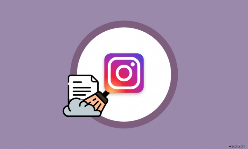 Android और iOS पर Instagram कैशे कैसे साफ़ करें