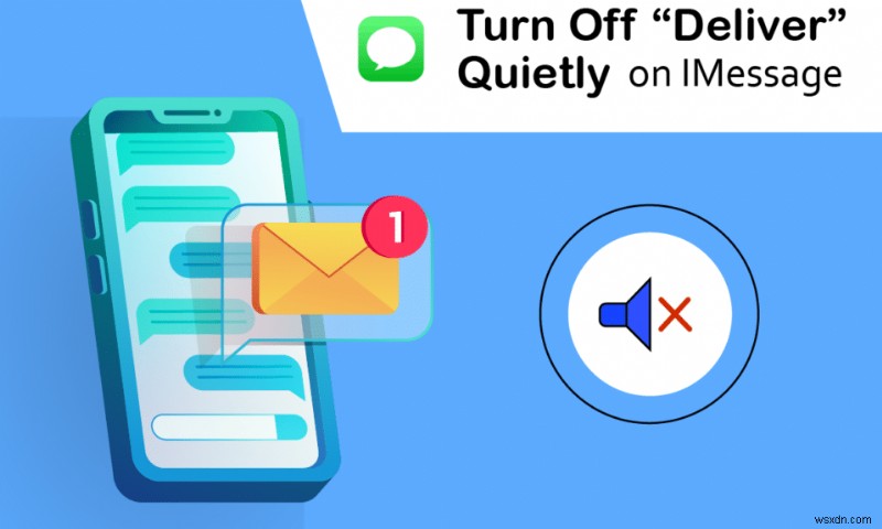 iMessage पर डिलीवर को चुपचाप कैसे बंद करें