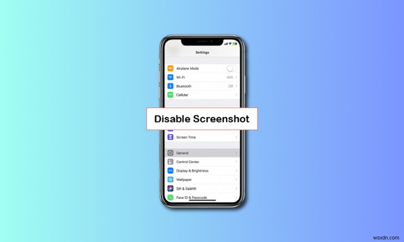 iPhone पर स्क्रीनशॉट कैसे निष्क्रिय करें