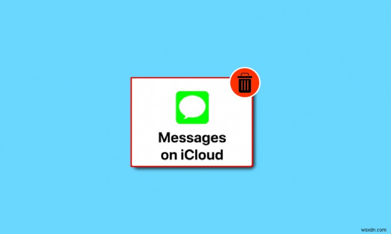 iCloud से संदेशों को कैसे हटाएं