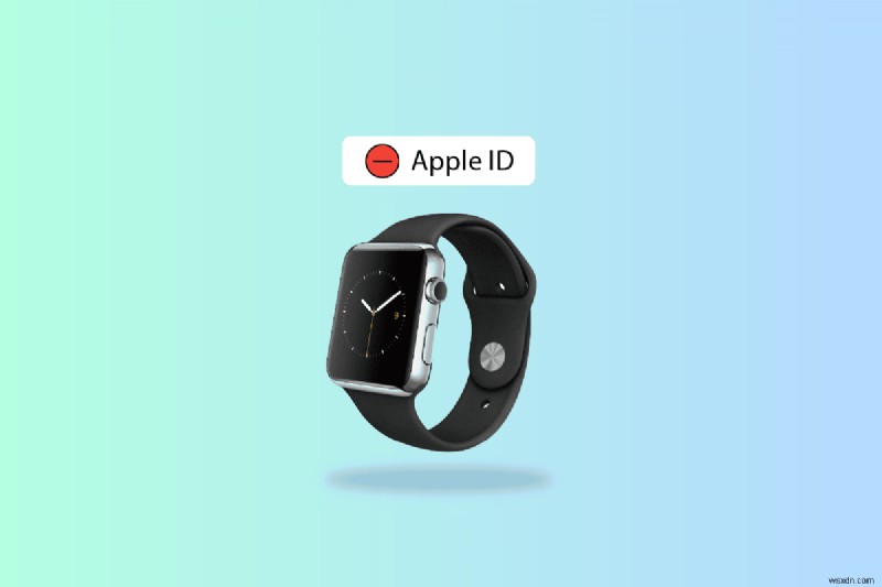 Apple Watch से Apple ID कैसे निकालें