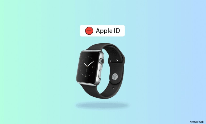 Apple Watch से Apple ID कैसे निकालें