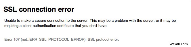 त्रुटि 107 ठीक करें (नेट ::ERR_SSL_PROTOCOL_ERROR) 