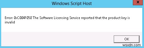त्रुटि ठीक करें 0xC004F050 सॉफ़्टवेयर लाइसेंसिंग सेवा ने बताया कि उत्पाद कुंजी अमान्य है 