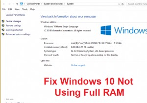 पूर्ण RAM का उपयोग न करने वाले Windows 10 को ठीक करें