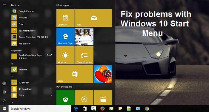 Windows 10 प्रारंभ मेनू समस्याओं को ठीक करें 