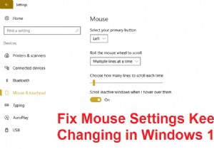फिक्स माउस सेटिंग्स विंडोज 10 में बदलते रहें 