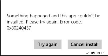 Windows स्टोर त्रुटि कोड 0x80240437 ठीक करें 
