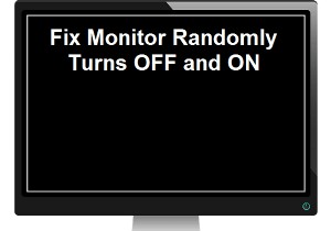 फिक्स मॉनिटर बेतरतीब ढंग से बंद और चालू हो जाता है 