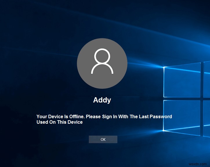 आपका डिवाइस ऑफ़लाइन है। कृपया इस डिवाइस पर उपयोग किए गए अंतिम पासवर्ड के साथ साइन इन करें 
