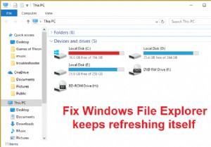 फिक्स विंडोज फाइल एक्सप्लोरर खुद को रिफ्रेश करता रहता है