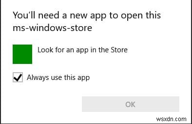 इसे खोलने के लिए आपको एक नए ऐप की आवश्यकता होगी - ms-windows-store 