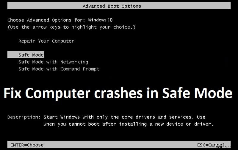 सुरक्षित मोड में कंप्यूटर क्रैश को ठीक करें 