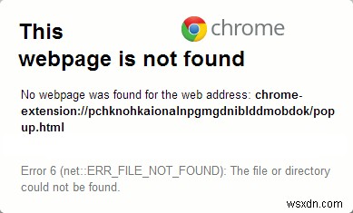 Google Chrome त्रुटि 6 ठीक करें (नेट ::ERR_FILE_NOT_FOUND) 