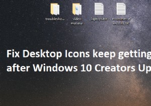 फिक्स डेस्कटॉप आइकॉन विंडोज 10 क्रिएटर्स अपडेट के बाद फिर से व्यवस्थित होते रहते हैं 