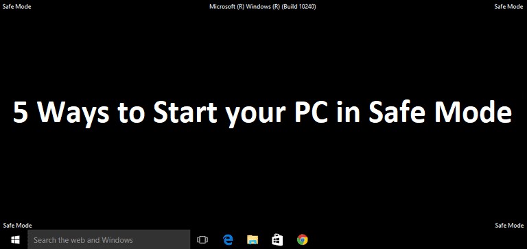 अपने पीसी को सेफ मोड में शुरू करने के 5 तरीके 