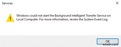 फिक्स बैकग्राउंड इंटेलिजेंट ट्रांसफर सर्विस शुरू नहीं होगी 