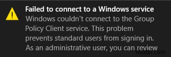 फिक्स विंडोज ग्रुप पॉलिसी क्लाइंट सर्विस से कनेक्ट नहीं हो सका 