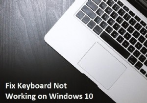 फिक्स कीबोर्ड विंडोज 10 पर आसानी से काम नहीं कर रहा है 