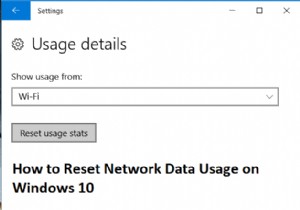 विंडोज 10 पर नेटवर्क डेटा उपयोग को रीसेट करें [गाइड] 