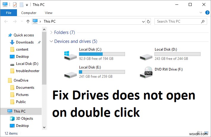 फिक्स ड्राइव डबल क्लिक पर नहीं खुलती 