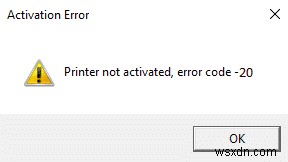 प्रिंटर को कैसे ठीक करें सक्रिय नहीं त्रुटि कोड 20 