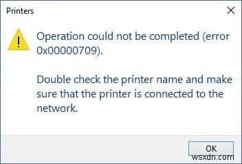 डिफ़ॉल्ट प्रिंटर त्रुटि सेट करने में असमर्थ ठीक करें 0x00000709 