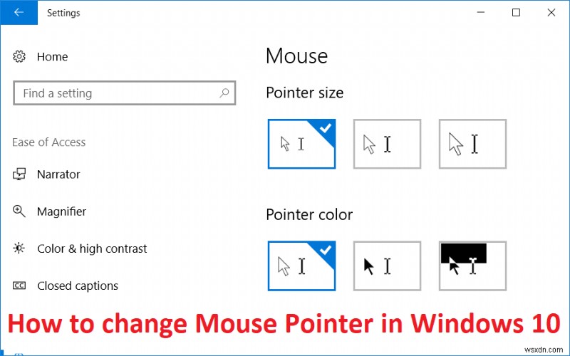 विंडोज 10 में माउस पॉइंटर कैसे बदलें 