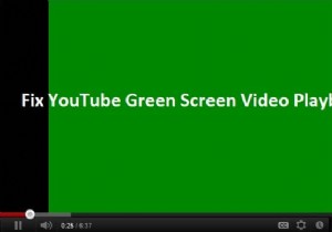 YouTube ग्रीन स्क्रीन वीडियो प्लेबैक को ठीक करें 