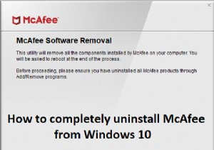 मैक्एफ़ी को विंडोज 10 से पूरी तरह अनइंस्टॉल कैसे करें 