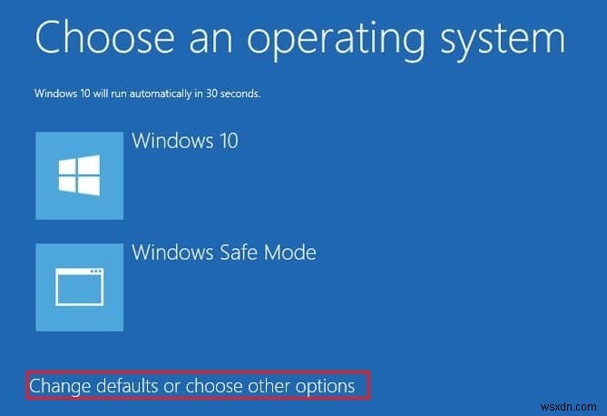 Windows 10 में डिफ़ॉल्ट ऑपरेटिंग सिस्टम को कैसे बदलें