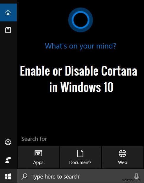 Windows 10 में Cortana को सक्षम या अक्षम कैसे करें