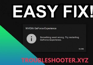 फिक्स GeForce अनुभव विंडोज 10 में नहीं खुलेगा 