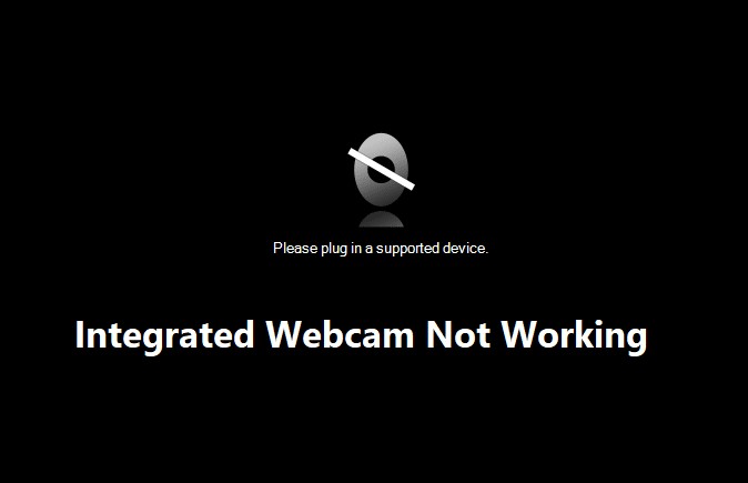 विंडोज 10 पर काम नहीं कर रहे इंटीग्रेटेड वेब कैमरा को ठीक करें 