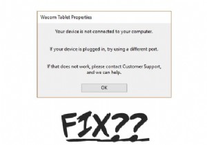 Wacom Tablet त्रुटि ठीक करें:आपका उपकरण आपके कंप्यूटर से कनेक्ट नहीं है