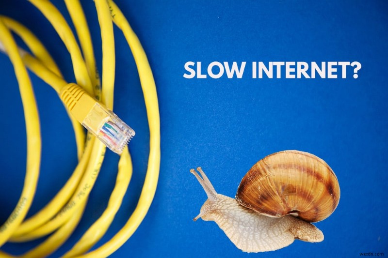 धीमा इंटरनेट कनेक्शन? अपने इंटरनेट को गति देने के 10 तरीके! 