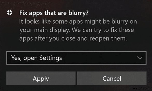 Windows 10 में धुंधली दिखाई देने वाली ऐप्स को ठीक करें