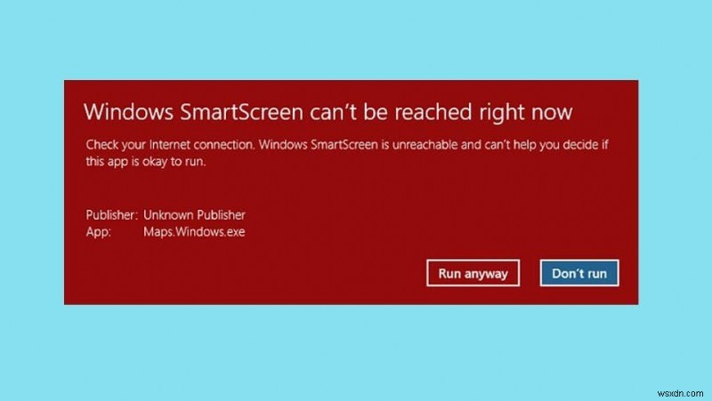 फिक्स:विंडोज स्मार्टस्क्रीन अभी तक नहीं पहुंचा जा सकता है 